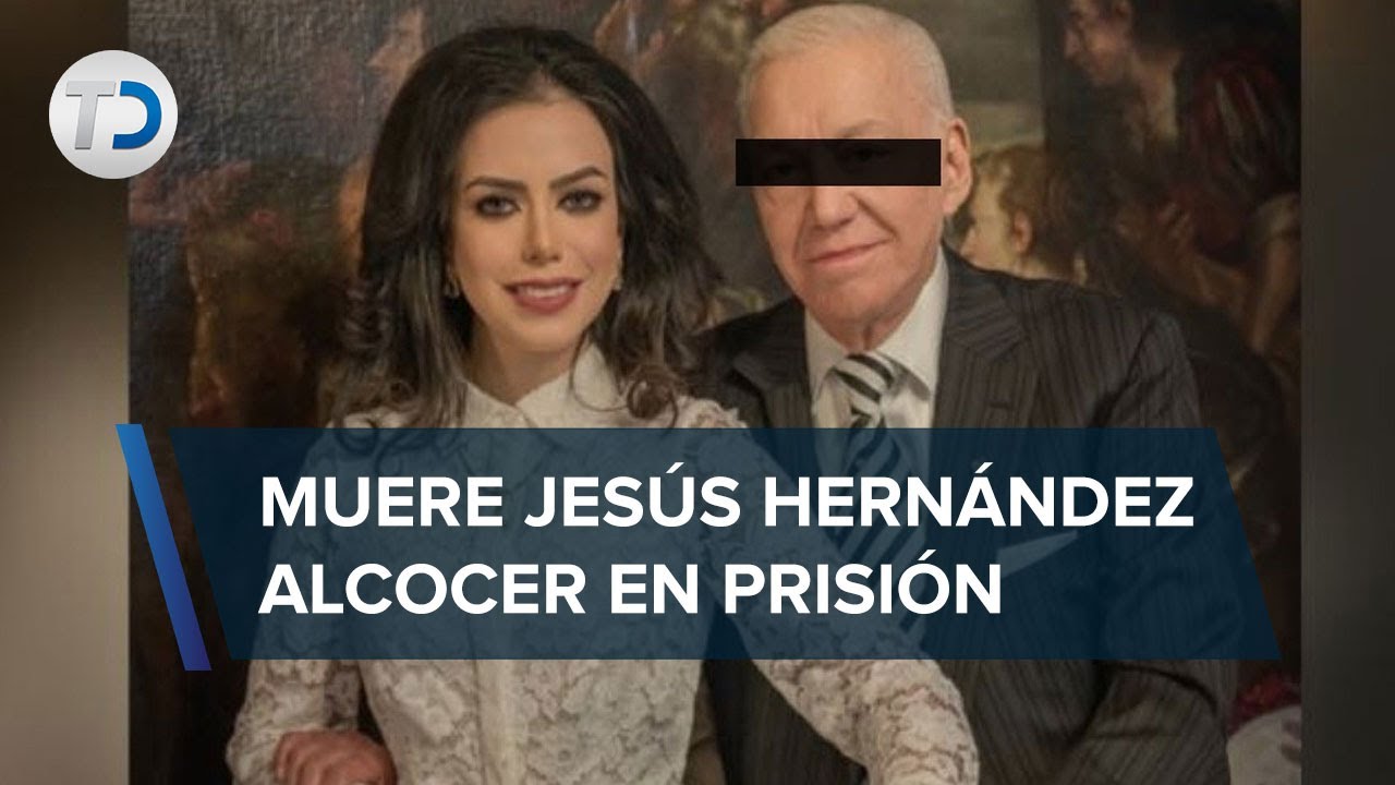 Jesús Hernández Alcocer, presunto asesino de Yrma Lydya, murió en el Reclusorio Norte