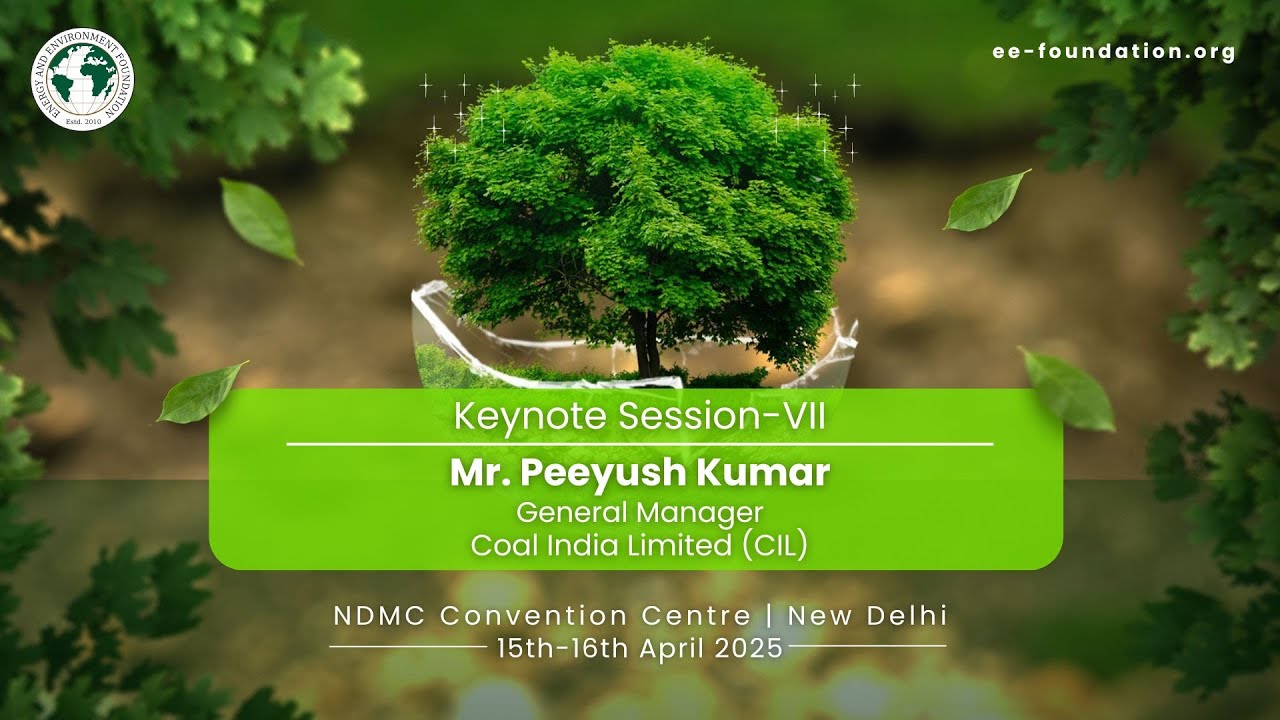 Mr. Peeyush Kumar, General Manager, Coal India Limited (CIL)