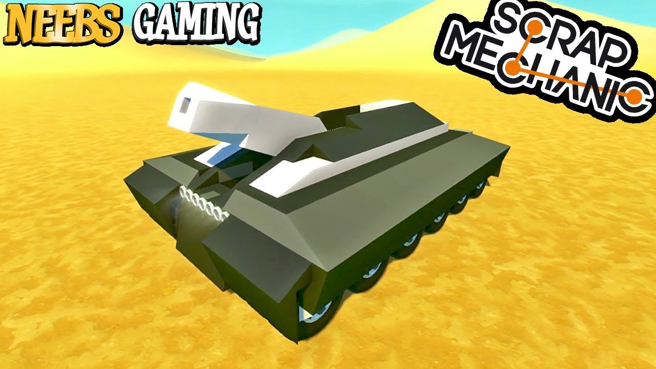 Scrap Mechanic - Invincible Tank?
