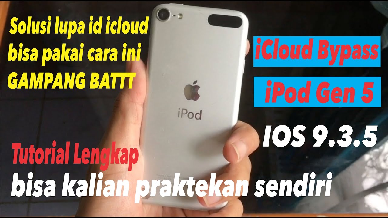 Tutorial Cara bypass icloud iPod Touch gen 5