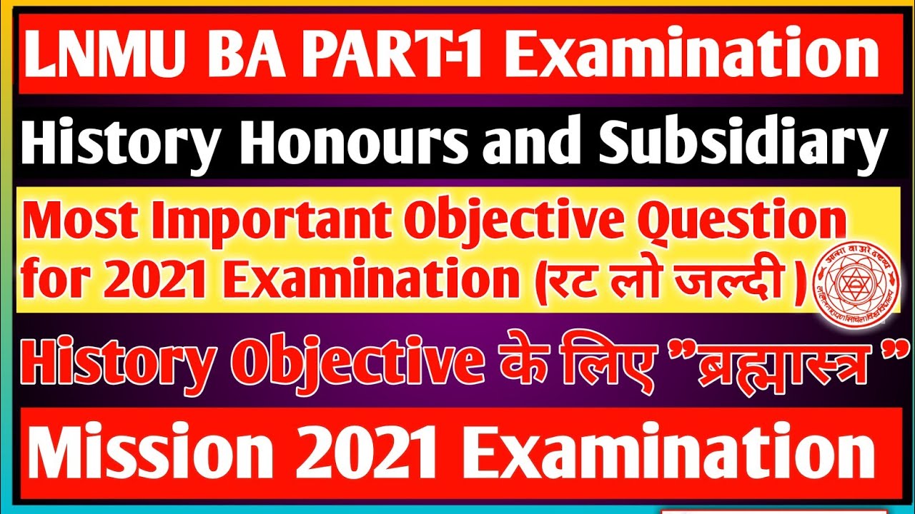 LNMU BA PART-1 History Honours and Subsidiary Most Important Objective Question for 2021 Examination