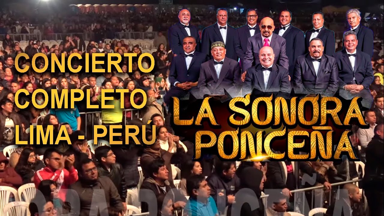 LA SONORA PONCEÑA CONCIERTO COMPLETO FESTIVAL VIVA LA SALSA - LIMA PERÚ 2019