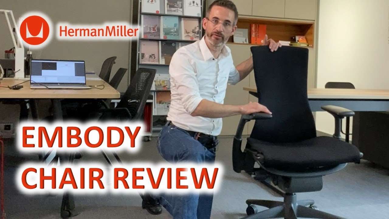 Embody Chair By Herman Miller - Ergonomic Review
