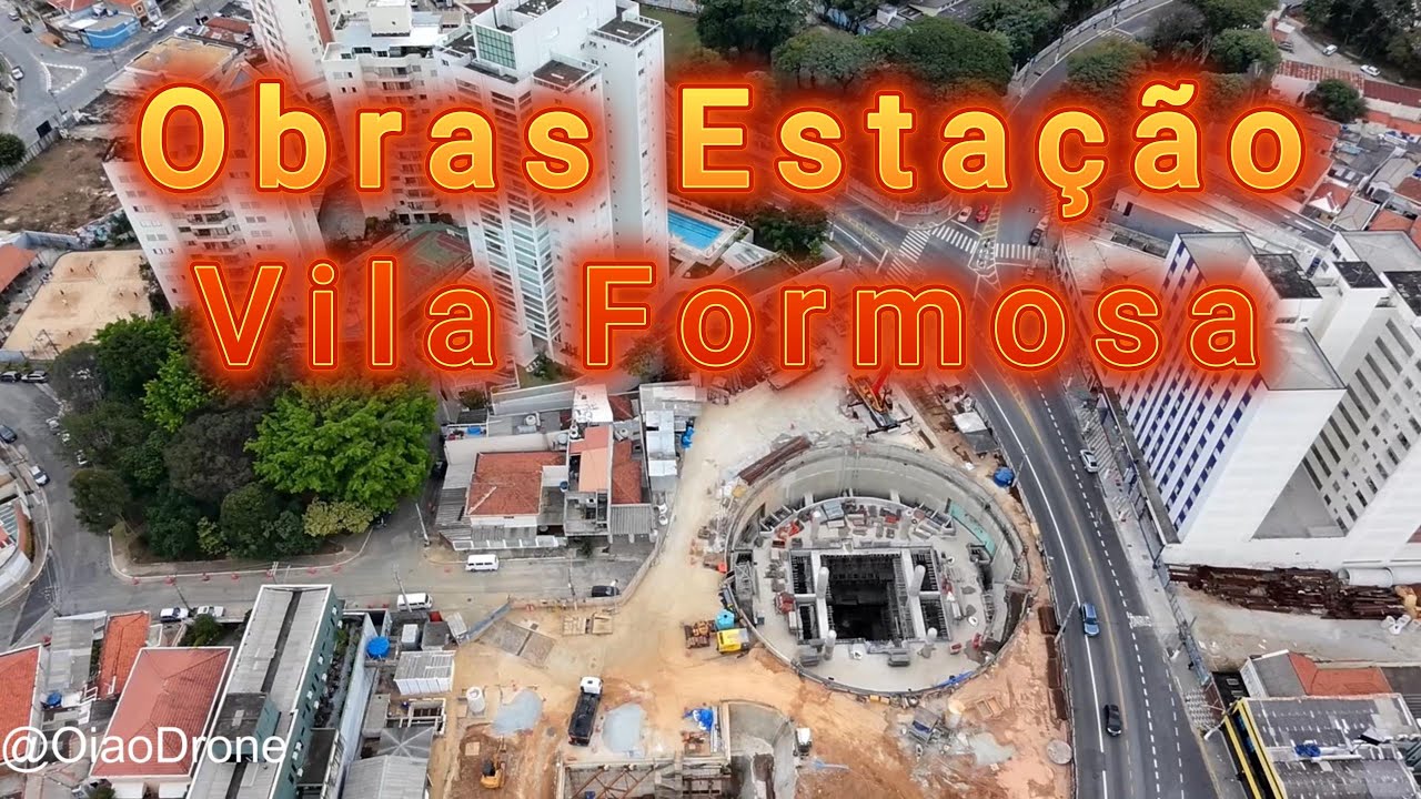 Obras do metrô linha 2 verde - Estação Vila Formosa