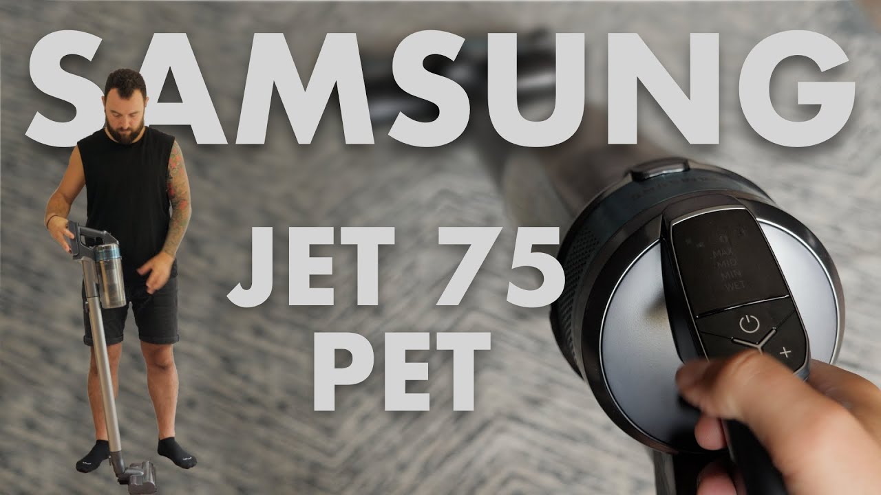 Опыт использования Samsung Jet 75 Pet. Это было круто.