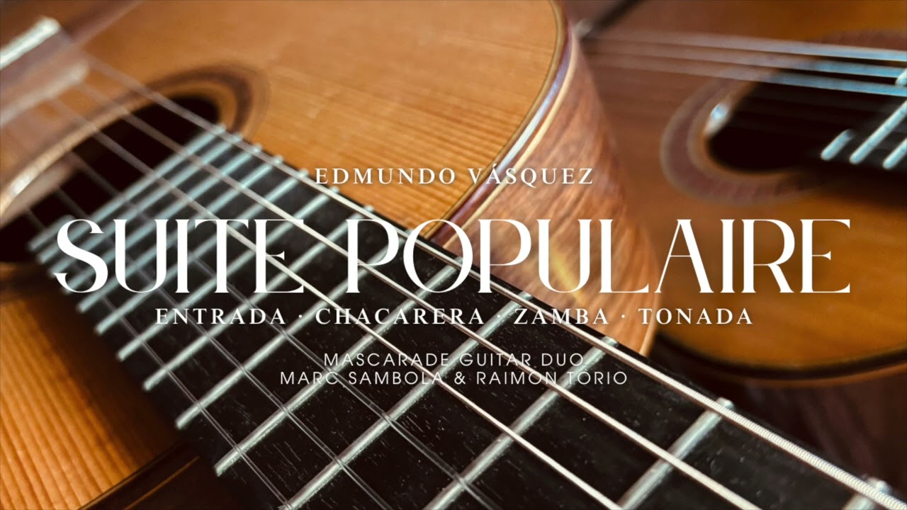 Edmundo Vásquez · Suite Populaire · Guitar Duo