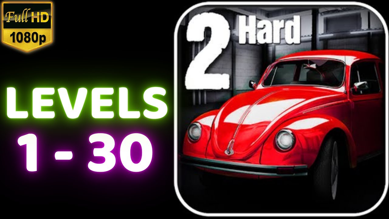 CAR DRIVER 2 (HARD) Level 1 to 30 Gameplay HD ✔