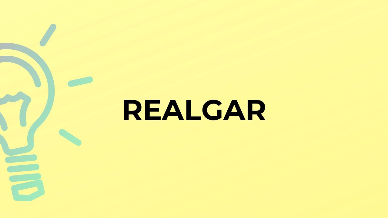 What is the meaning of the word REALGAR?