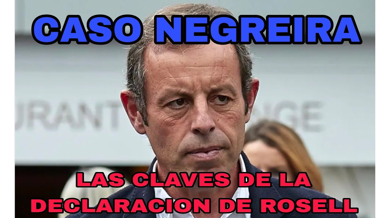 LA DECLARACION DE SANDRO ROSELL ANTE LA JUEZA. CASO NEGREIRA