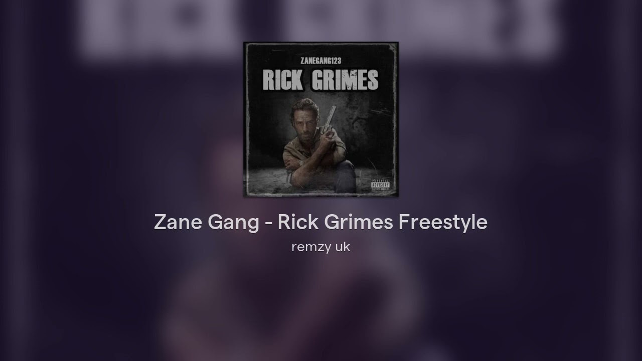Zane Gang - Rick Grimes Freestyle