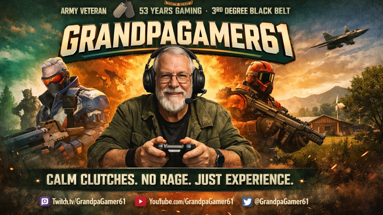 GrandpaGamer61 - Calm Clutches. No Rage. Just Experience !