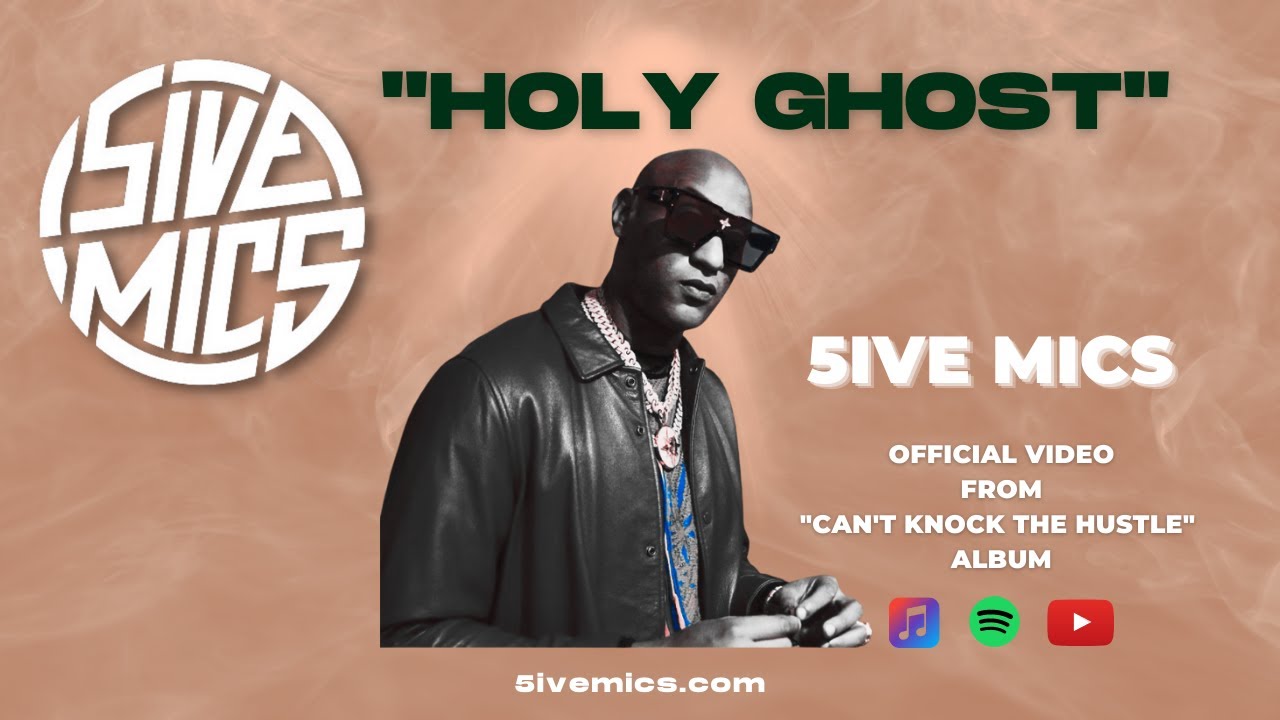 5ive Mics - HOLY GHOST [Official Music Video]