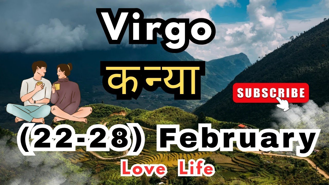 कन्या राशिसाप्ताहिकराशिफल।Virgo।WeeklyLoveTarotReading(22-28) February2026।Hindi #love #viral #trend