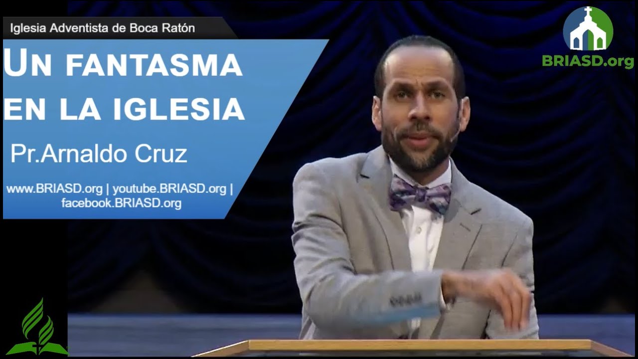 2020-05-30 - Un fantasma en la iglesia - Pr.Arnaldo Cruz
