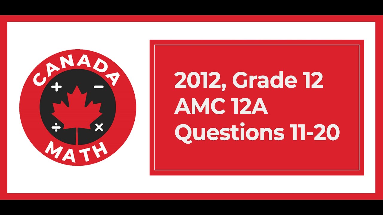2012, Grade 12, AMC 12A | Questions 11-20
