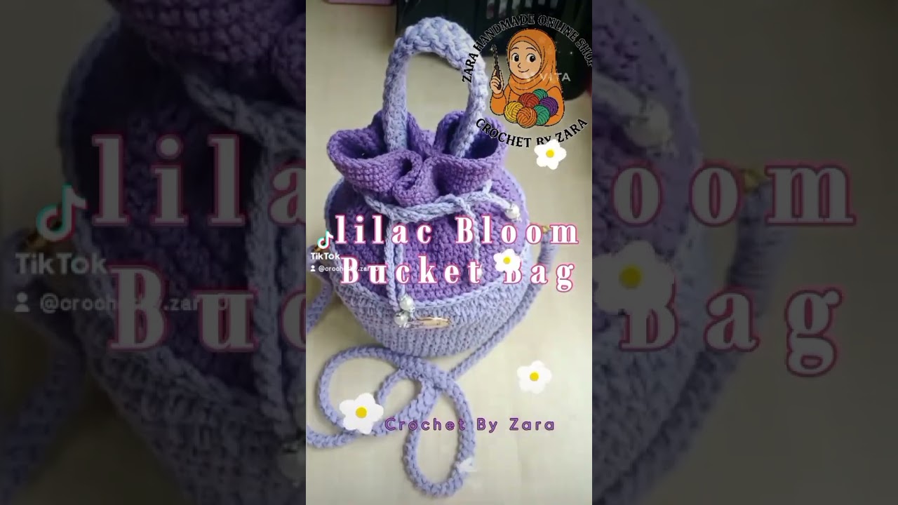 Lillac Bloom Bucket Bag ( Crochet By Zara ) 