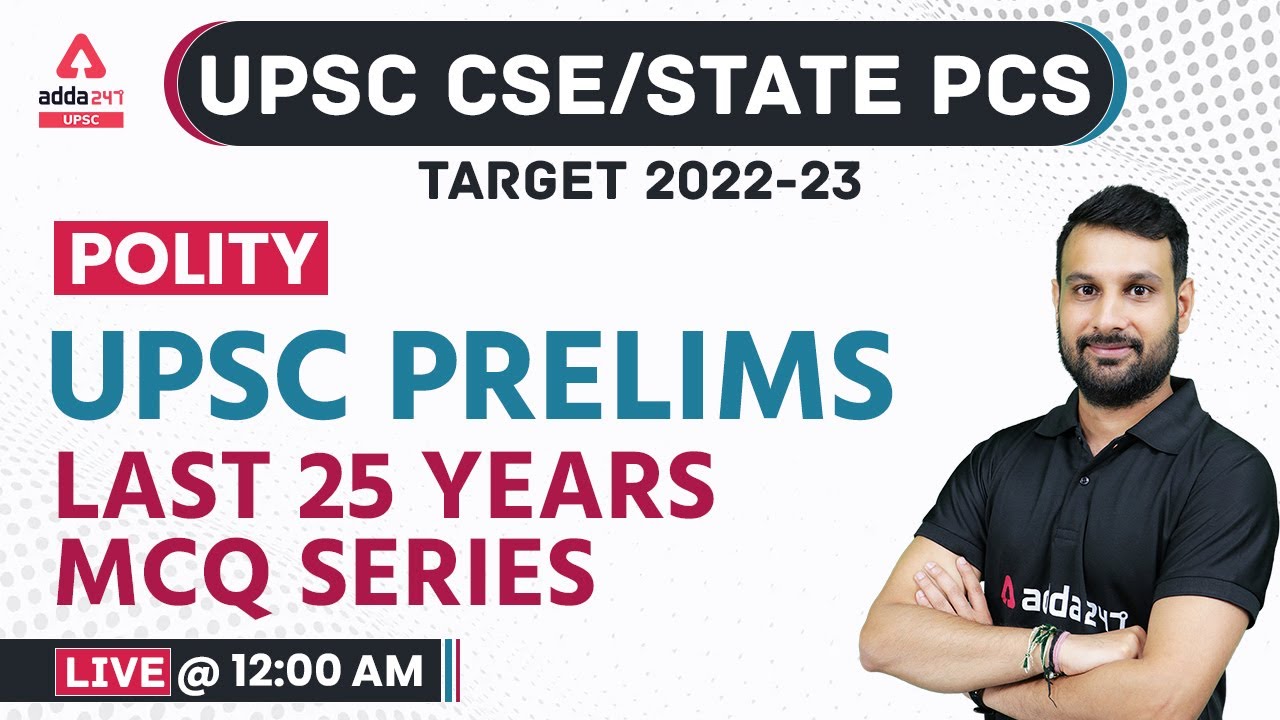 UPSC, State PCS 2022 | Polity | Last 25 Years MCQ series