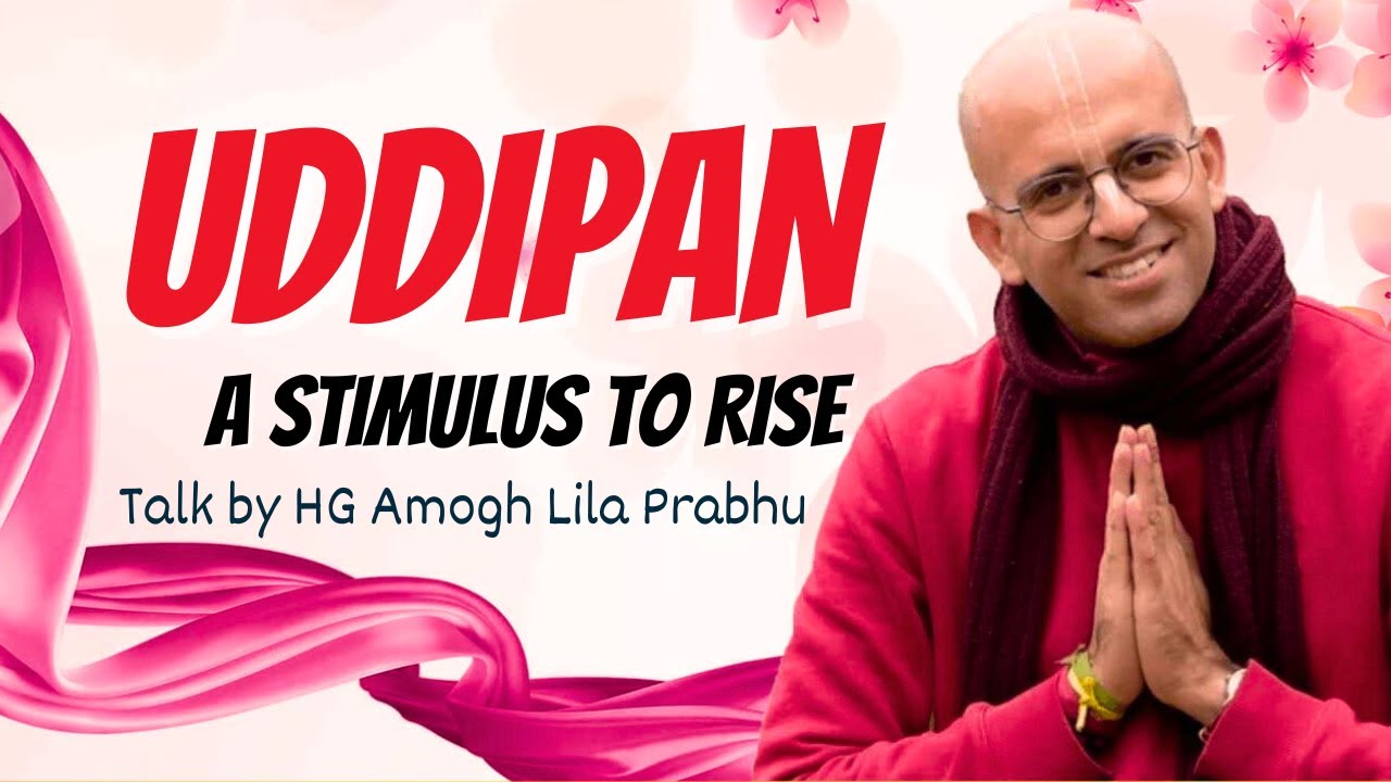 Uddipan -  A Stimulus To Rise| Talk by HG Amogh Lila Prabhu | Part 3 | Bhopal