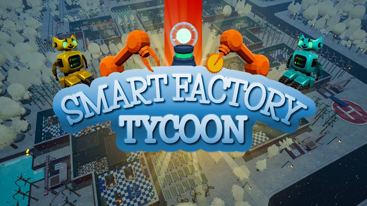 MOJA WŁASNA FABRYKA -  SMART FACTORY TYCOON