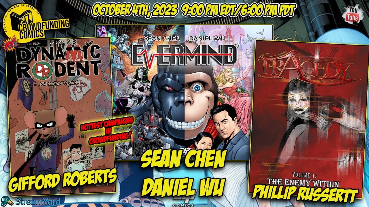 CROWDFUNDING COMICS! EVERMIND a Sci-Fi Saga, TRAGEDY Vol. 1, and Dynamic Rodent #1!