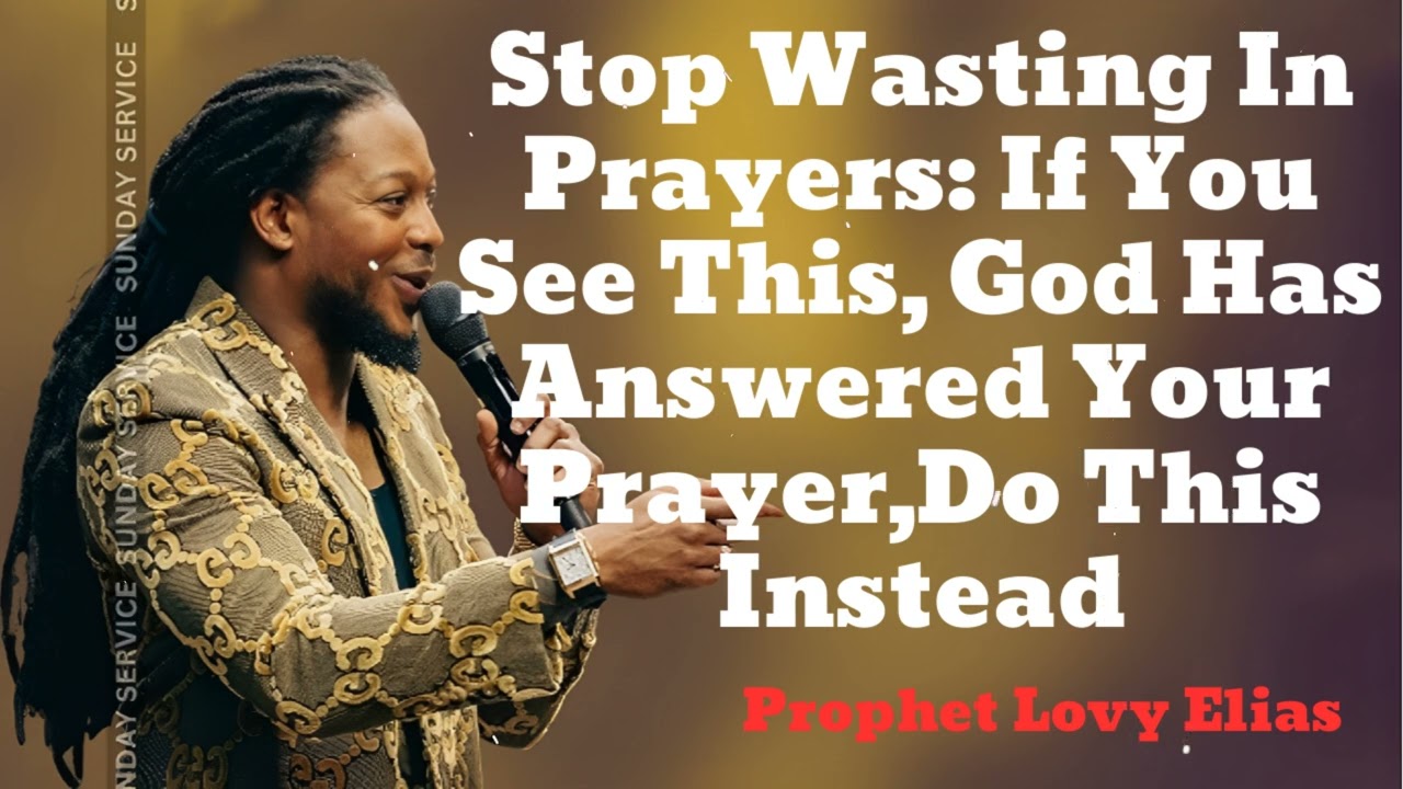 Stop Wasting In Prayers: If You See This, God Has Answered Your Prayer,Do This Instead🔴Prophet Lovy