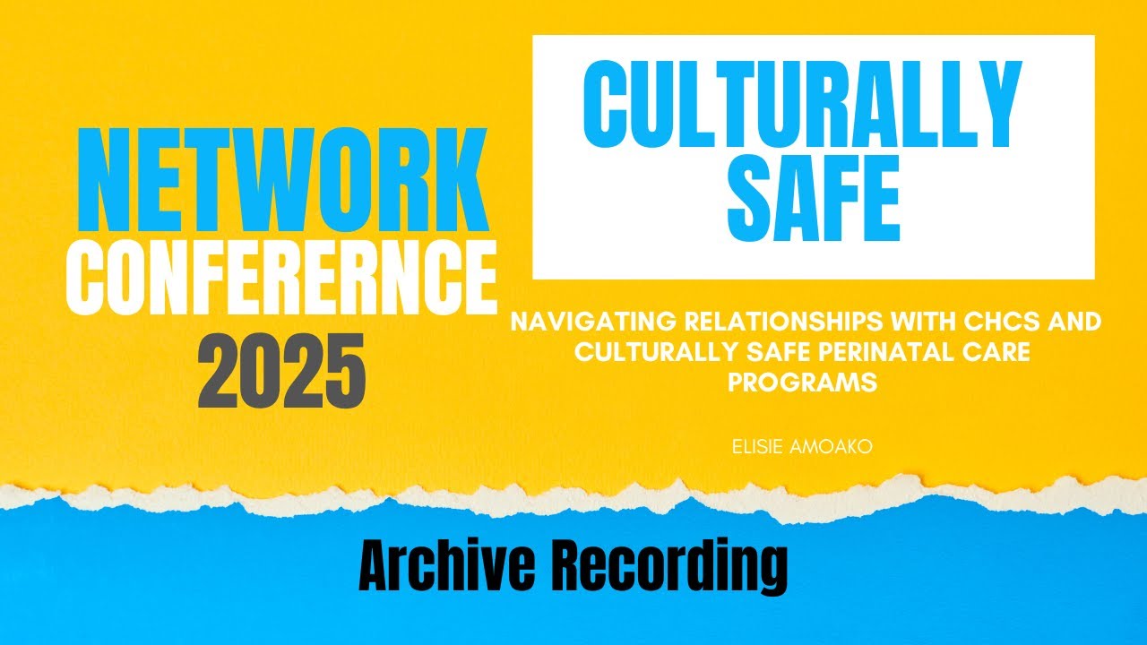 Culturally Safe Perinatal Programs | 2025 Conference