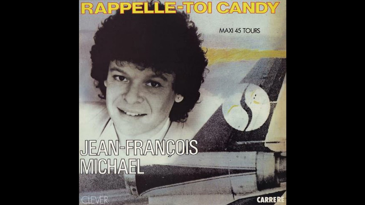 Jean-François Michael - Rappelle toi Candy (extended) (MAXI - 12