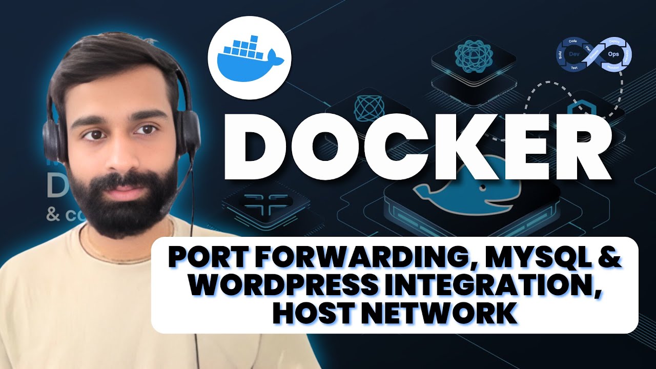 Class - 12 Port Forwarding, MySQL & WordPress Container Integration, Host Network | Docker Training
