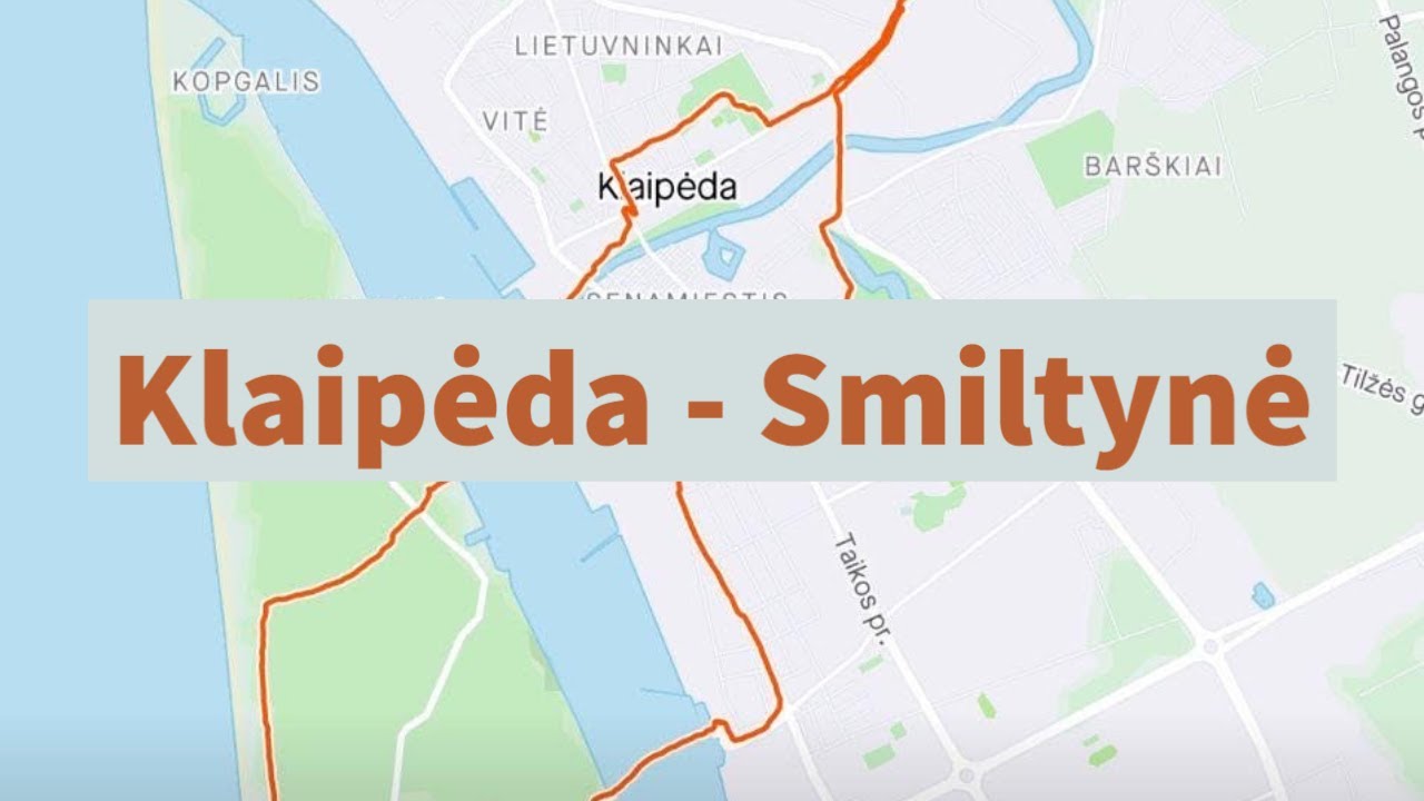 Pasivaik&scaron;čiojimas Klaipėda - Smiltynė (20km)