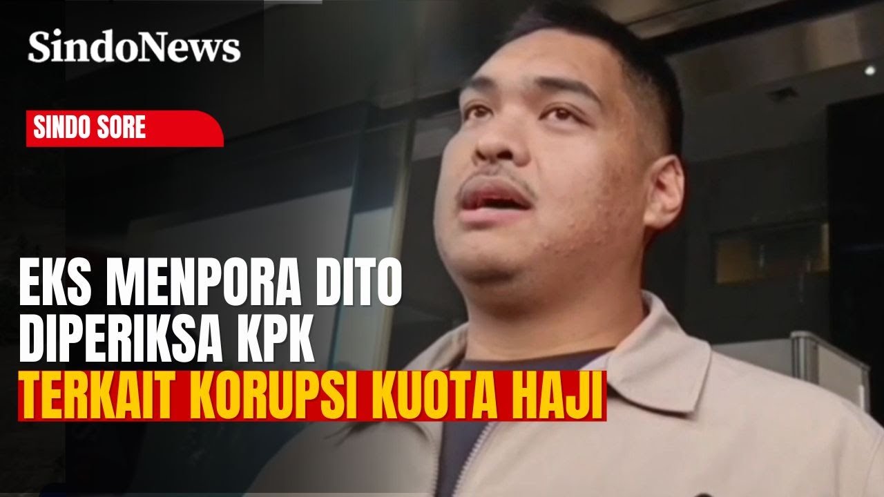 Eks Menpora Dito Diperiksa KPK 3 Jam Terkait Kasus Korupsi Kuota Haji | Sindo Sore | 24/01