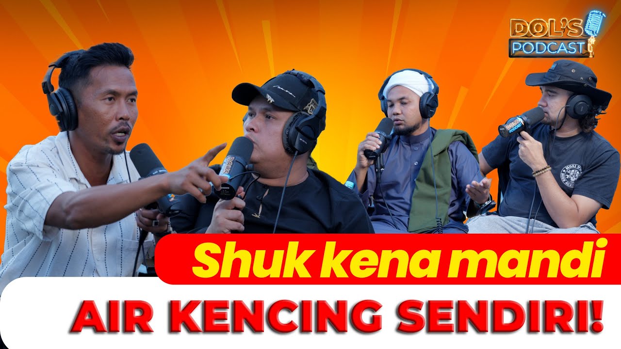Dol's Podcast EP07 (Part 1) - Ustaz Munir dedah Shuk pernah ditipu bomoh kena mandi air kencing!