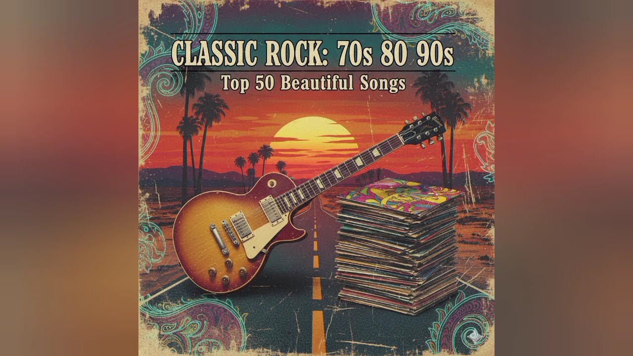70s 80s 90s Classic Rock 🎵 Best Classic Rock Songs Of All Time 🎯 Top 50 Beautiful Rock Songs