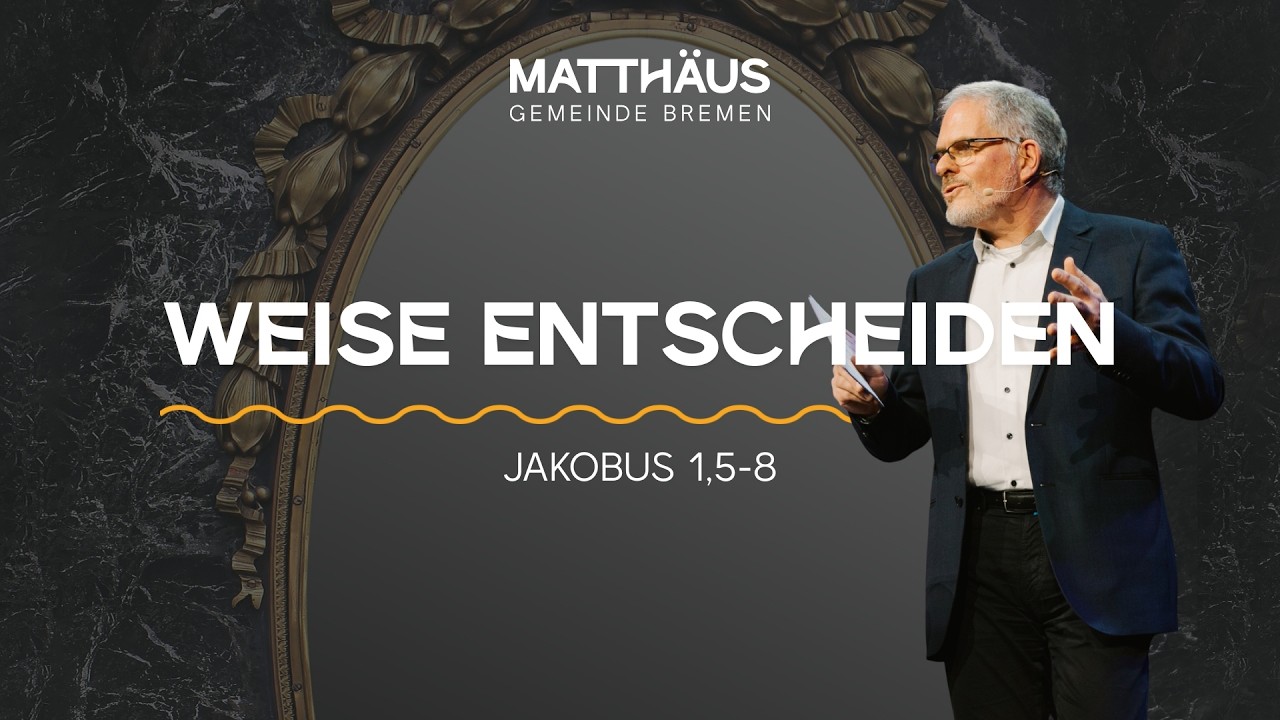 Online-Gottesdienst 15.2.2026 | Glaube ohne Filter #3 | Weise entscheiden | Matthäus Gemeinde Bremen