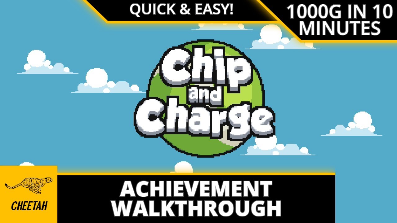 Chip and Charge - Achievement Walkthrough (1000G IN 10 MINUTES) QUICK & EASY!