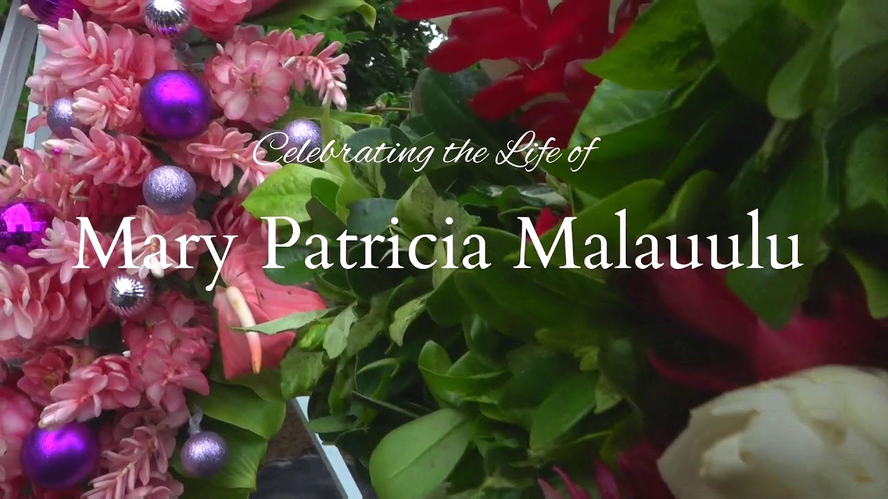 Memorial Service for Mary Patricia Malauulu
