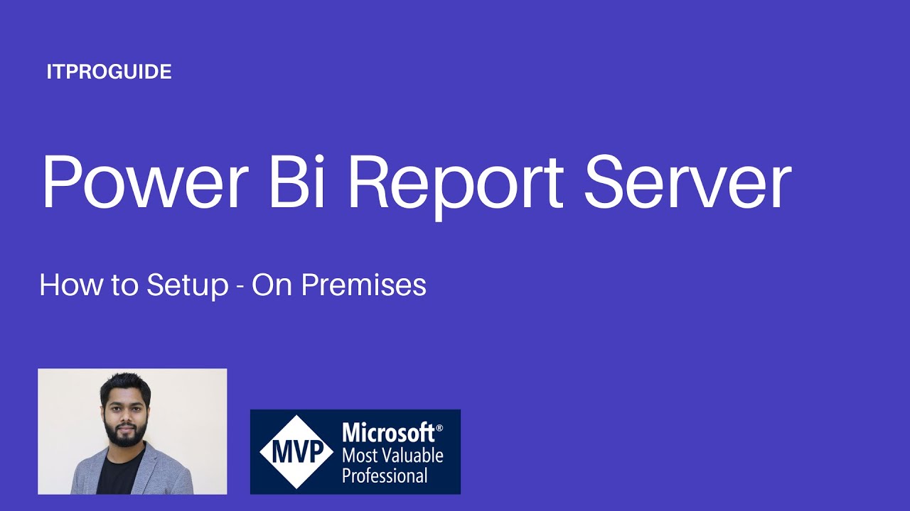 Understand Power BI and Setup On premises Power BI Report Server