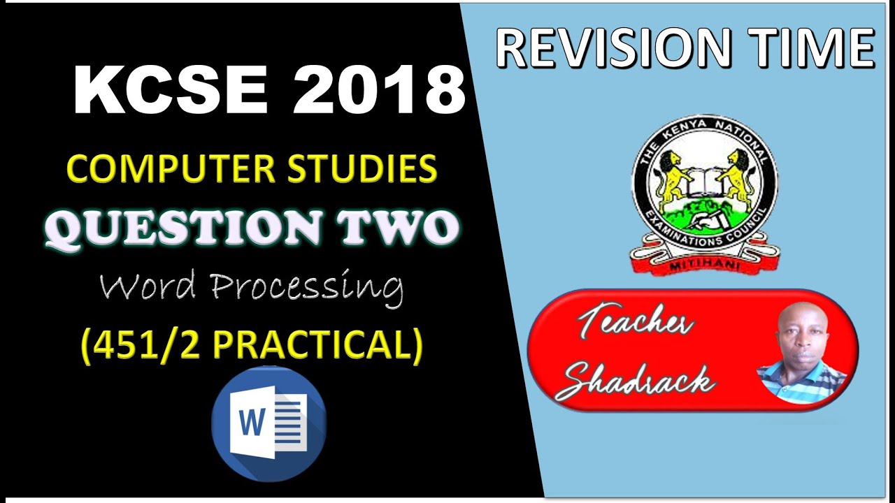 KCSE 2018 || COMPUTER STUDIES PAPER TWO QUESTION TWO