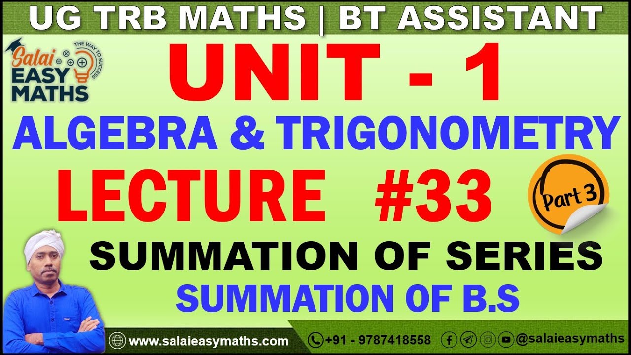 UG TRB | UNIT-1- ALGEBRA & TRIGONOMETRY | LECTURE 33 | PART 3 | SUMMATION OF BINOMIAL SERIES