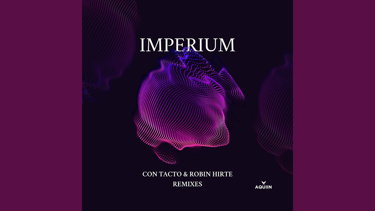 Imperium (Con Tacto Remix)