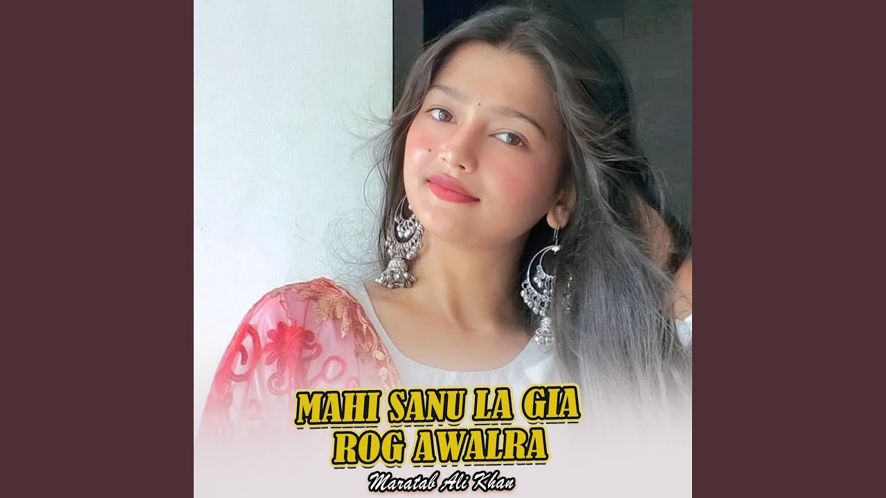 Mahi Sanu La Gia Rog Awalra
