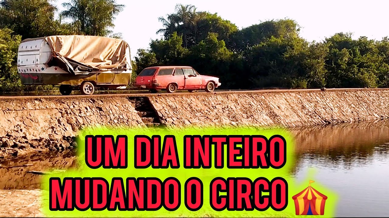UM DIA INTEIRO MUDANDO O CIRCO 🎪