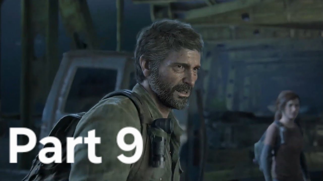 The Last of Us Part 1 [Part 9]