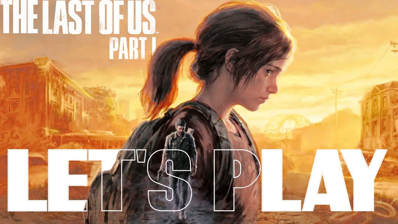 Let's Play Découverte THE LAST OF US PART I
