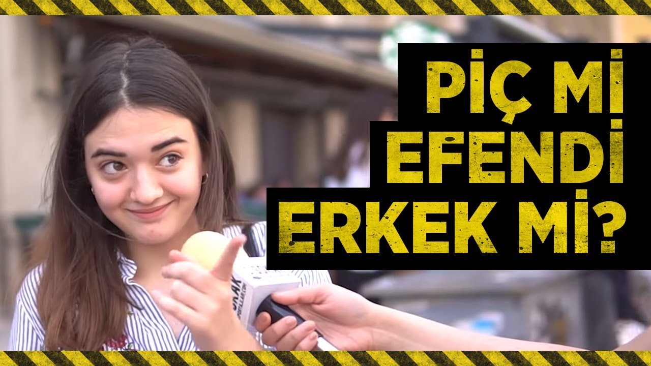PİÇ ERKEK Mİ, EFENDİ ERKEK Mİ? (#501)