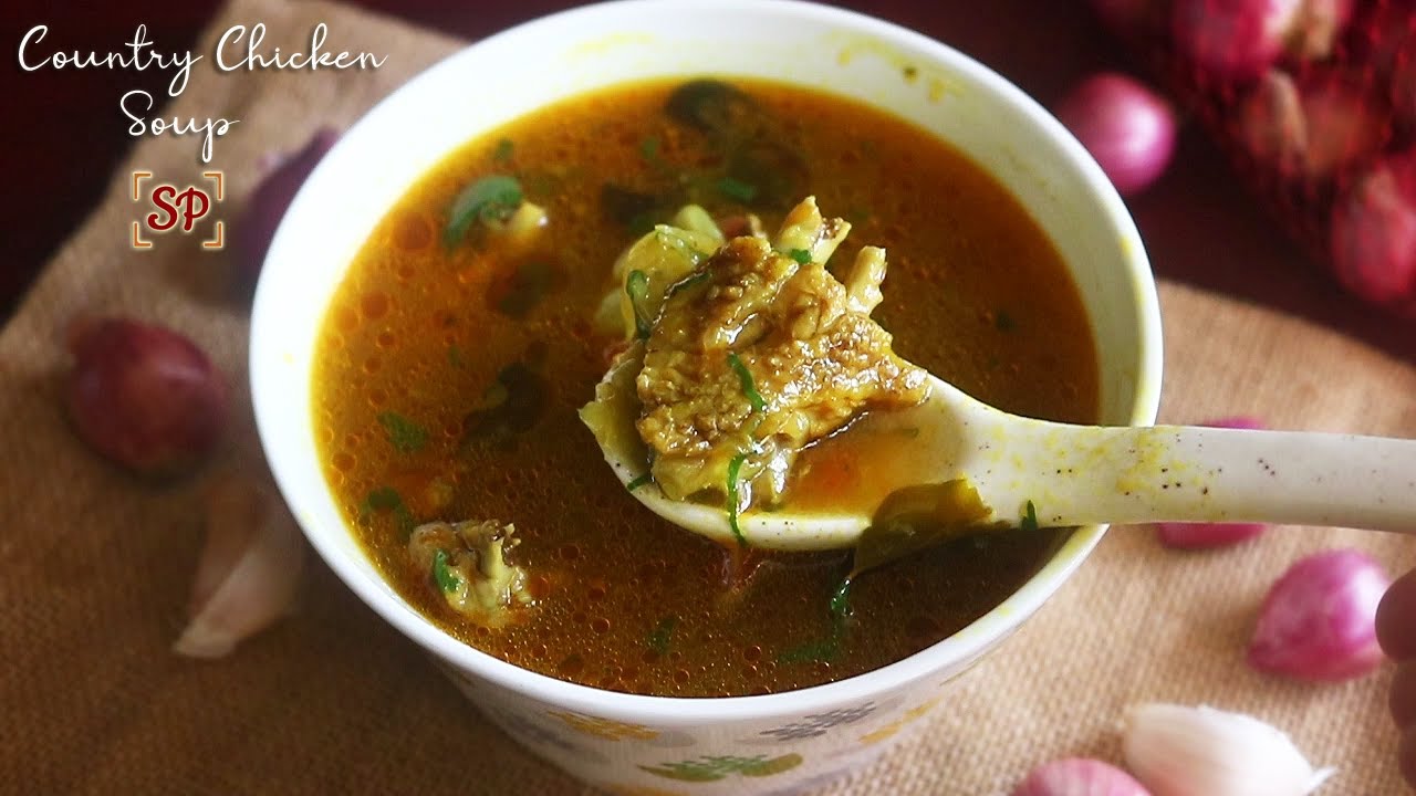 Nattu kozhi soup recipe, Country chicken soup recipe