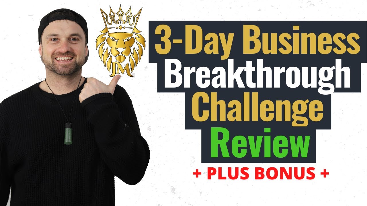 3 Day Business Breakthrough Challenge Review ❇️  Plus Bonus!