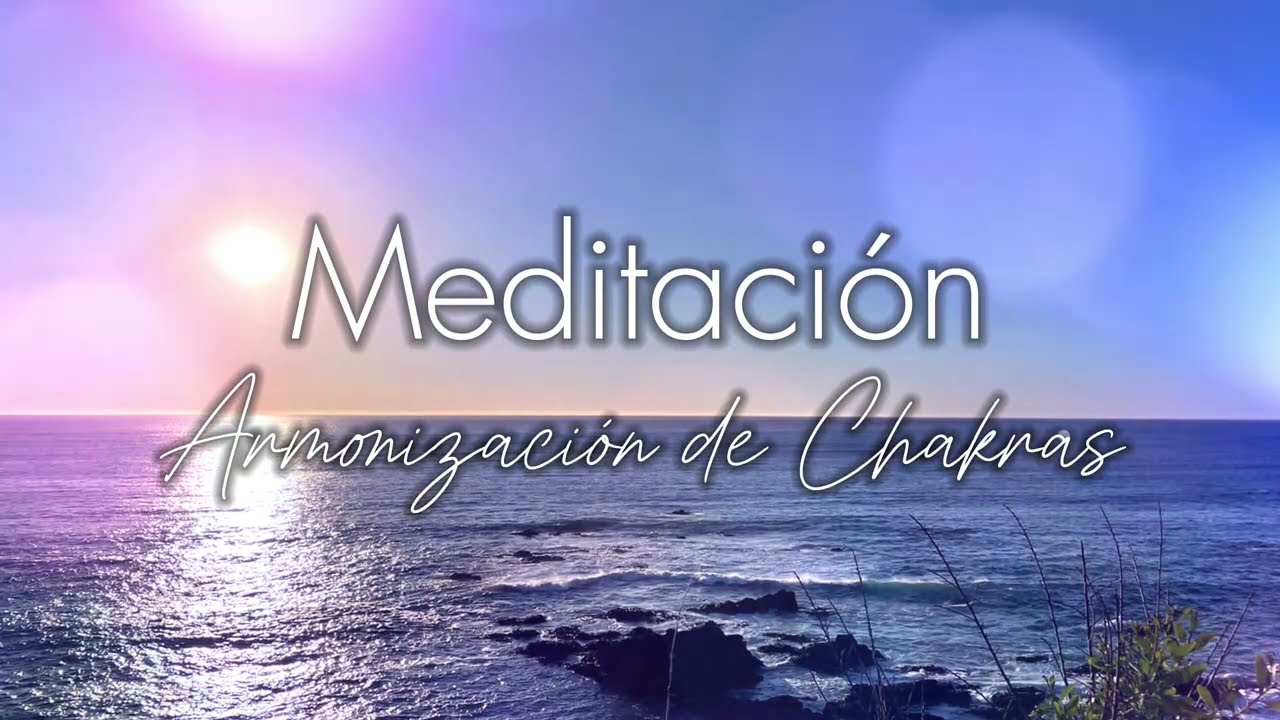 Meditación Armonización de Chakras - Auralma