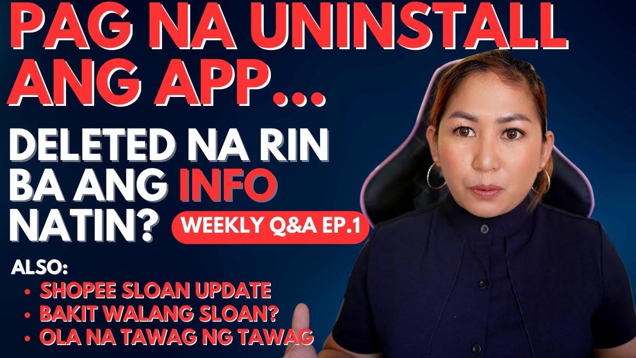 WEEKLY QA EP 1 Deleted Na Rin Ba Ang Access Ng App if nag Uninstall?