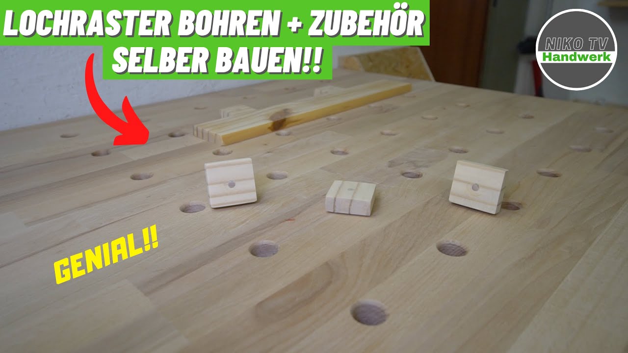 Lochraster für die Werkbank bohren & passende Spannelemente selber bauen!! | Niko TV