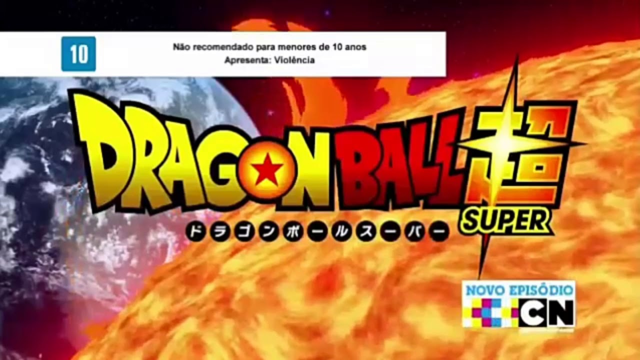 DRAGON BALL SUPER ABERTURA 1 OFICIAL - SAGA TORNEIO UNIVERSO 6 - CARTOON NETWORK ( PROJETO REMAKE )